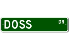 Doss Drive Street Sign Personalized Custom Last Name Metal Sign - Aluminum