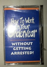 Vintage Cassette Tape Brand New HOW TO WORK IN YOUR UNDERWEAR WITHOUT GETTING&hellip;.