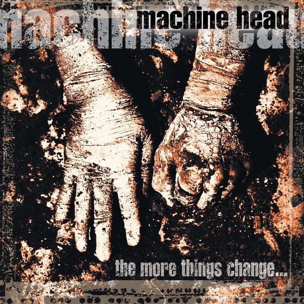 Machine Head - The More Things Change... - Cd - Jewel Case-image