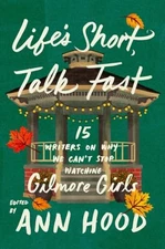 Life's Short, Talk Fast: Fifteen Writers on Why We C...