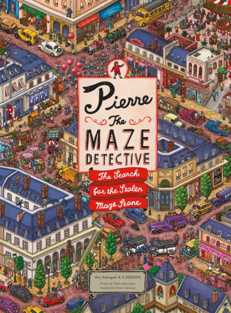 Pierre the Maze Detective by Hiro Kamigaki (Hardback Book)