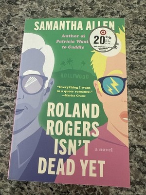 NEW- Roland Rogers Isn't Dead Yet: A Novel
