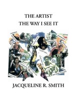 Jacqueline Reasor-Smith | The Artist The Way I See It | Taschenbuch | Englisch
