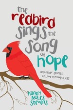 The Redbird Sings the Song of Hope by Stevens