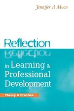 Reflection in Learning and Professional Develo... by Moon, Jennifer A. Paperback