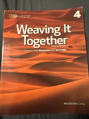 Weaving It Together Level 4 Fourth Edition Reading and Writing Textbook - GOOD