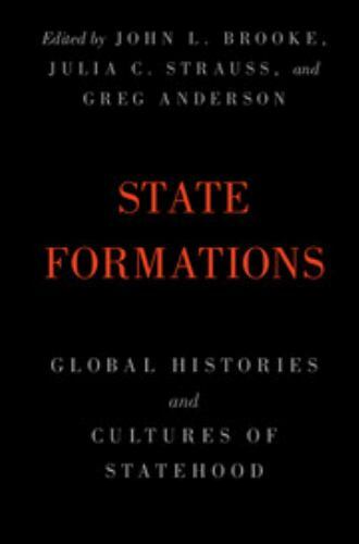 State Formations Global Histories Cultures Statehood Paperback 9781108403948