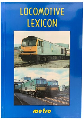 LOCOMOTIVE LEXICON Metro AK Butlin , Neil Webster 1993