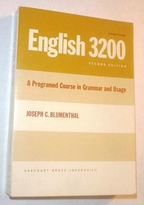 ENGLISH 3200 : A PROGRAMED COURSE IN GRAMMAR AND USAGE By Joseph C. Blumenthal
