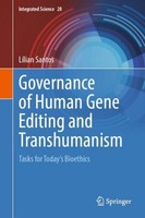 Governance Of Human Gene Editing And Transhumanism LíLian Santos