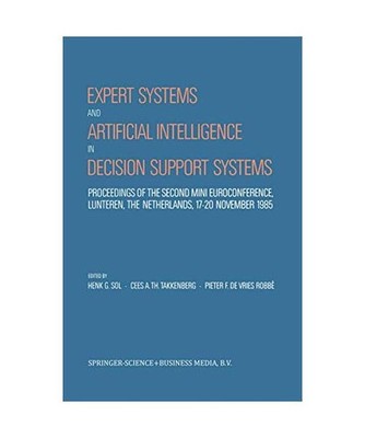 Expert Systems and Artificial Intelligence in Decision Support Systems: Proceedi