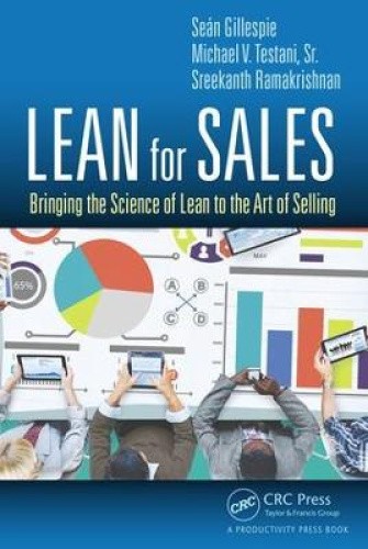 Lean for Sales: Bringing the Science of Lean to the Art of Selling [Hardback]