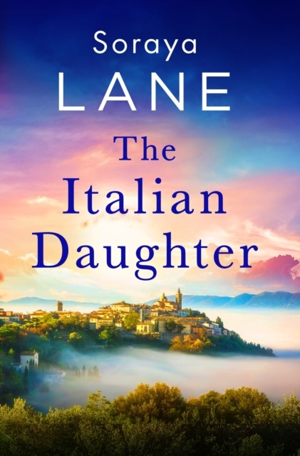 The Italian Daughter by Soraya Lane (Paperback Book)