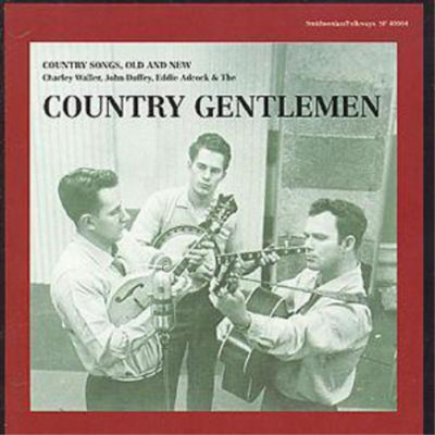The Country Gentlemen Country Gentlemen: COUNTRY SONGS, OLD AND NEW (CD) Album