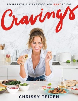 Cravings Recipes for All the Food You Want to Eat a Cookbook by Chrissy Teigen 