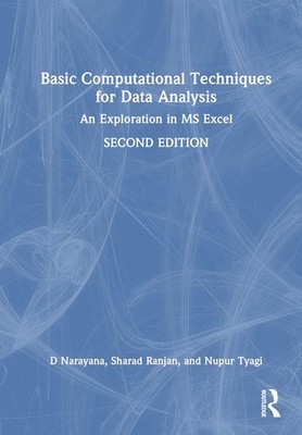 Basic Computational Techniques for Data Analysis: An Exploration in MS Excel by