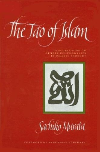 Sachiko Murata The Tao of Islam (Tascabile)