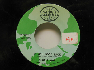  Gloria Gae: I Can't Grow Roses Again / If You Look Back, 45 RPM EX (C8) 