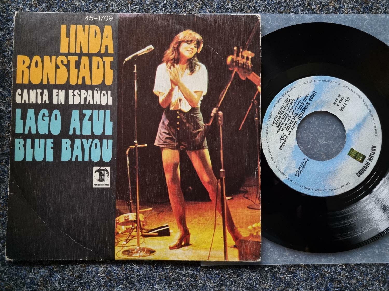 7"" Single Vinyl Linda Ronstadt - Lago azul/ Blue Bayou SUNG IN SPANISH