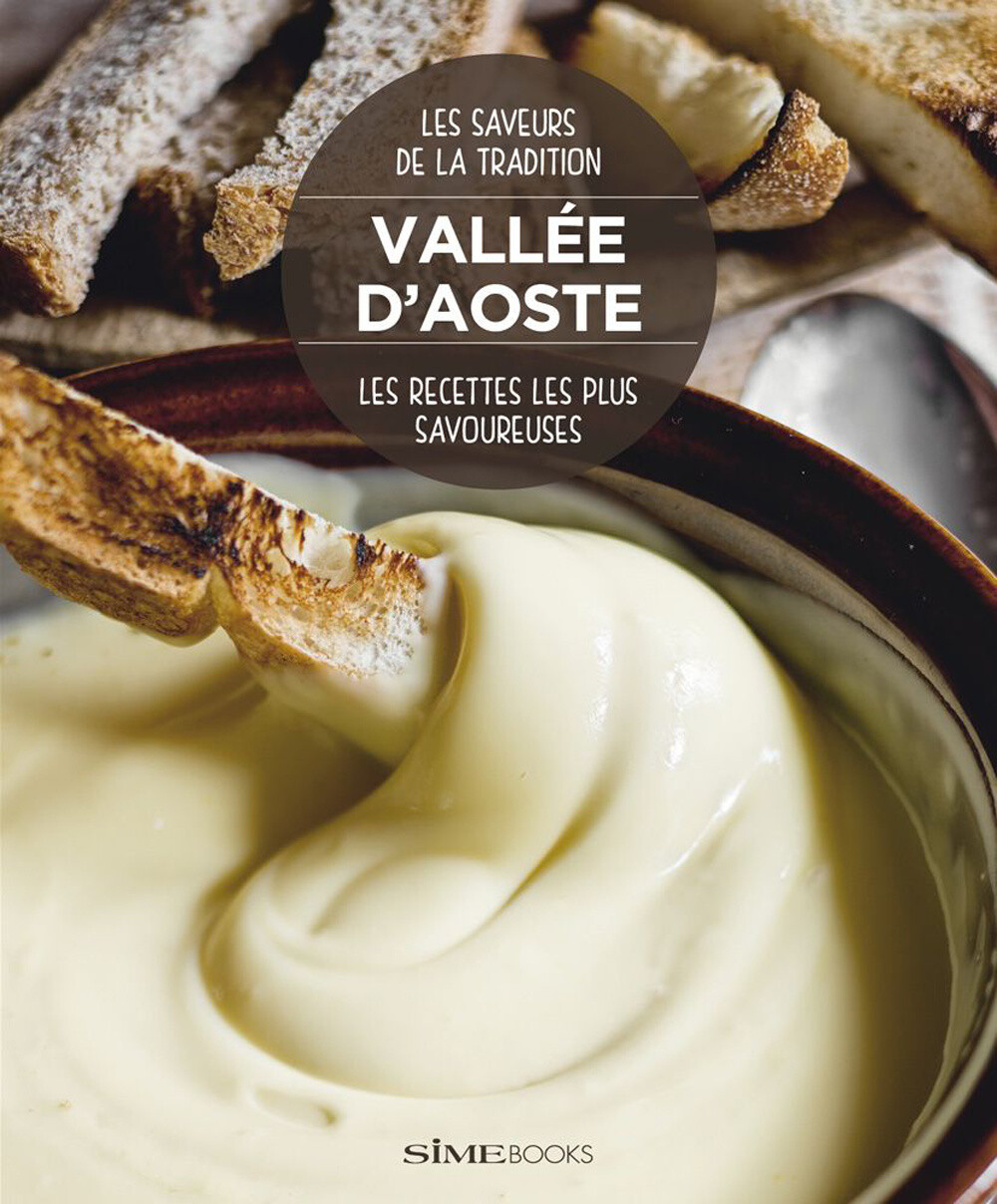 Libri Stefano Torrione - Vallee D'aoste. Les Recettes Les Plus Savoureuses