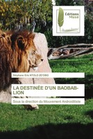 StéPhane Eric Ntolo Zo'obo | LA DestinÉE D'un BAOBAB-LION | Taschenbuch (2022)