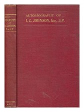 JOHNSON, ISAAC CHARLES Autobiography 1912 Hardcover
