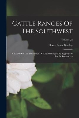 Rindergebiete des Südwestens: Eine Geschichte der Erschöpfung der Weide