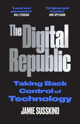 The Digital Republic | Taking Back Control of Technology | Jamie Susskind | Buch