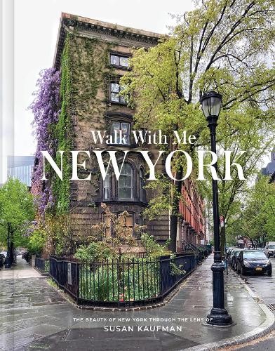 Walk With Me New York: Photographs, Kaufman, Kaufman, New^* - Image 4