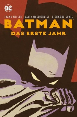 Batman: Das erste Jahr (Neuausgabe) | Frank Miller, David Mazzucchelli | 2018