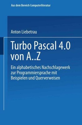 Turbo Pascal 4.0 von A. Z Anton Liebetrau