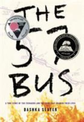 The 57 Bus: A True Story of Two Teenagers and the Crime  (HARDCOVER) / (NEW)