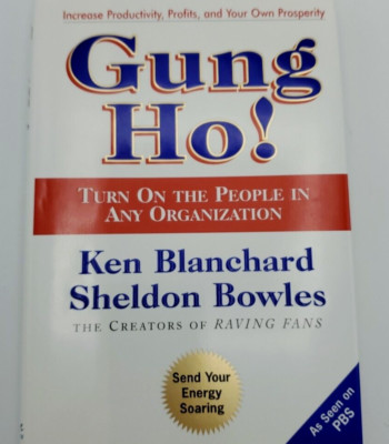 Gung Ho! Business Self Development Book By Ken Blanchard & Sheldon Bowles