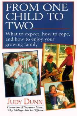 From One Child to Two: What to Expect, How to Cope, and How to Enjoy Your - GOOD