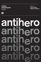 Crime Uncovered | Antihero | Fiona Peters (U. A.) | Taschenbuch | Englisch