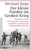 Der Kleine Frieden Im GroßEn Krieg ~ Michael JüRgs ~ 9783570553855