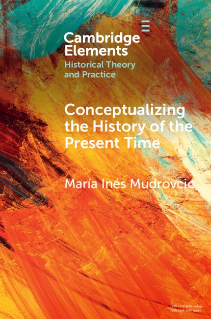 Conceptualizing the History of the Present Time Mudrovcic Paperback