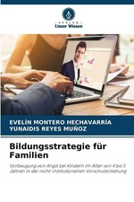 Bildungsstrategie für Familien ~ Yunaidis Re...