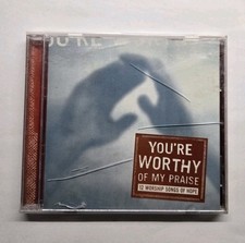 You're Worthy of My Praise: 12 Worship Songs of Hope CD, 2003 
