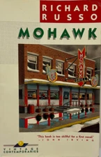 Mohawk by Richard Russo  Signed