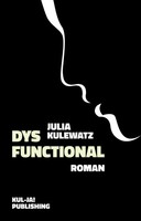 Dysfunctional | Julia Kulewatz | Deutsch | Taschenbuch | 2024 | Kulewatz, Julia