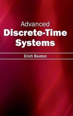 Advanced Discrete-Time Systems (Gebundene Ausgabe) (US IMPORT)