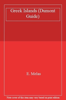 Greek Islands (Dumont Guide),E. Melas