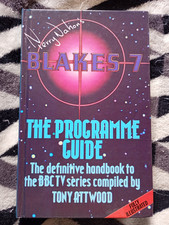 BLAKE'S 7 - THE PROGRAMME GUIDE - HARDBACK Book 1982
