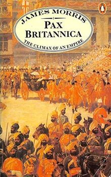 Pax Britannica: The Climax of an Empire (Pax Britannica ... | Buch | Zustand gut