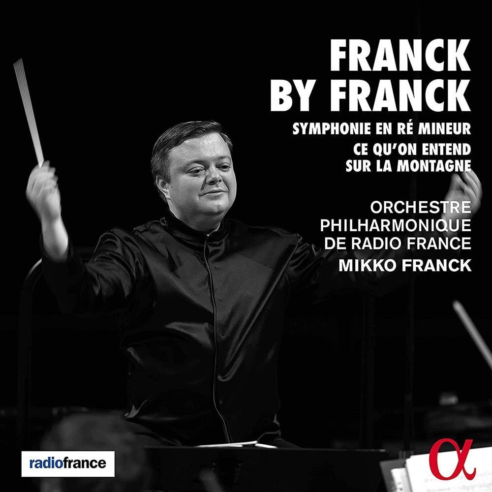 Franck By Franck - Franck / Orchestre Philharmonique De Radio France (Audio Cd)