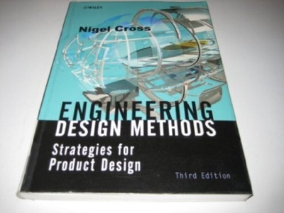 Engineering Design Methods: Strategies..., Cross, Nigel