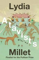Atavists | Lydia Millet | Stories | Buch | Einband - Fest (Hardcover) | Englisch