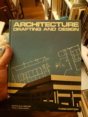 Architecture: Drafting and Design By Donald Helper Third Edition