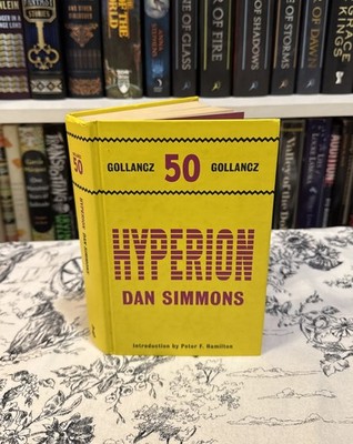Hyperion - Dan Simmons (2011, Hardcover)- Gollancz 50 First Printing, RARE OOP